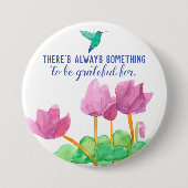 ~にはいつも感謝すべきことがある 缶バッジ (正面)