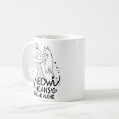 「にゃー」は放っておいて - おしゃれで面白い猫 コーヒーマグカップ (正面左)