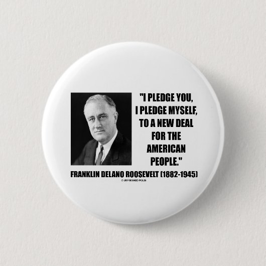 にアメリカの人々(ルーズベルト)のためのニューディール 缶バッジ (正面)