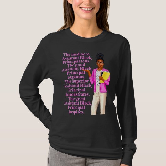 ～に素晴らしおける黒人副学校教育長 Tシャツ (正面)