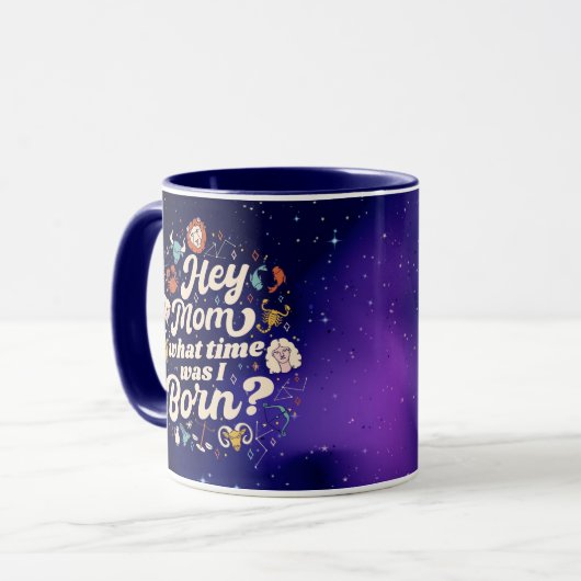 ねえママ何時だっ生まれた?占星術誕生 マグカップ (正面左)