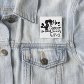 ねえ乳がんあなたが間違ったDivaを選んだ 缶バッジ (インサイチュ)