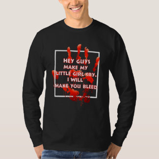 ねえ男は私の小さな女の子を泣かせる Tシャツ
