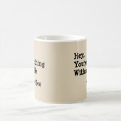 ねえ、あなたは私なしで コーヒーマグカップ (中央)