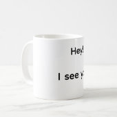 ねえ、あなたを見てるよ  コーヒーマグカップ (正面左)