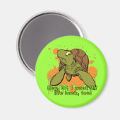 ねえBP私も亀のTシャツに戻って自分の人生が欲しい マグネット (正面/裏面)