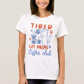 ねこママのためのコーヒークラブ 面白い レトロ かわいい Tシャツ (正面)