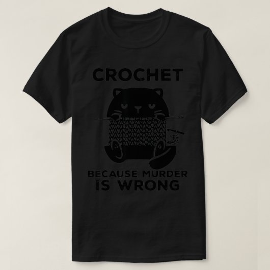 ねこ、殺人が間違っておもしろいしまったからかぎ針 Tシャツ (デザイン正面)