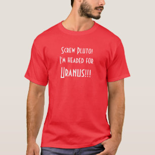 ねじプルート! 私は天王星のために!先頭に立たれます!! Tシャツ