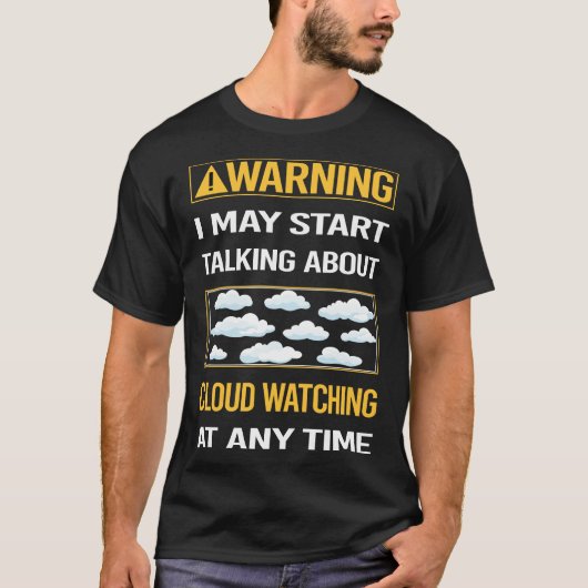 のおもしろい警告クラウド監視 Tシャツ (正面)