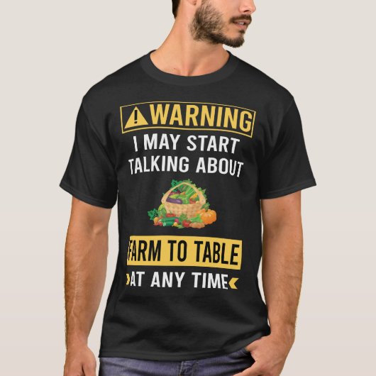 のおもしろい警告農園からテーブルへ Tシャツ (正面)