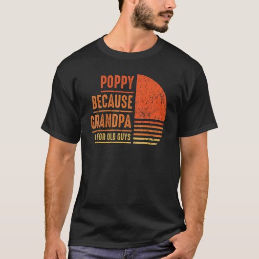 ので、おじいちゃんは老人のためのポピー男性レトロGr Tシャツ (正面)