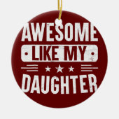 . .のような娘さんの父の日の贈り素晴らし物 セラミックオーナメント (正面)