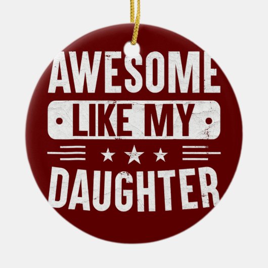 . .のような娘さんの父の日の贈り素晴らし物 セラミックオーナメント (正面)