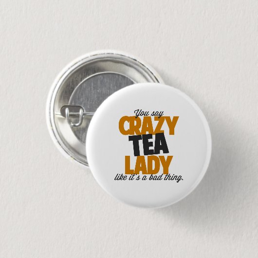 のような熱狂するな茶女性を悪い事言います 缶バッジ (正面&裏面)