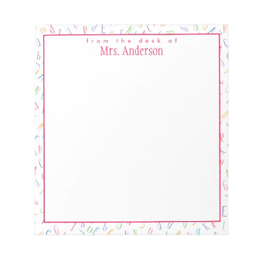 のデスクから – カスタム先生名 – アルファベット ノートパッド (正面)
