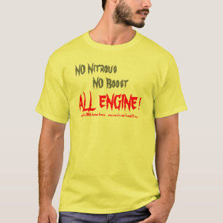 の倍力無し、すべてのエンジン窒素! 、2つの…著作権をとって下さい Tシャツ