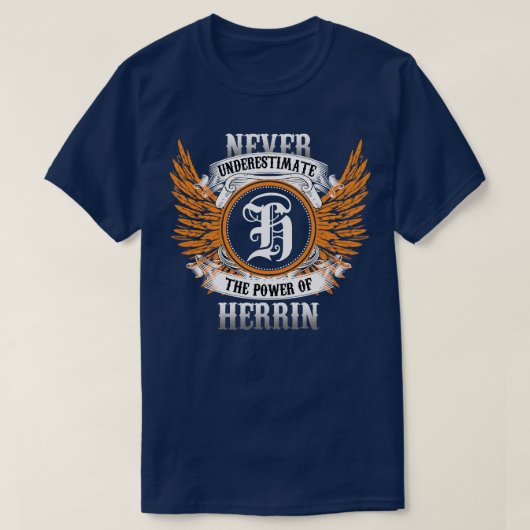 の力を決して過小評価しないヘリン・ネーム・シャツ Tシャツ (デザイン正面)