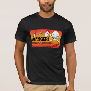 ¡の危険! Tシャツ