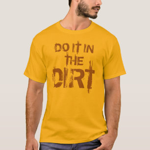 の土のそれをして下さい Tシャツ