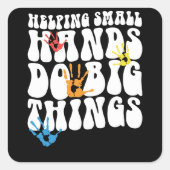 の小救済さな手は大きなことをする スクエアシール (正面)