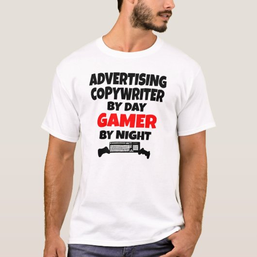 の広告Copywriter by Day Gamer by Night Tシャツ (正面)