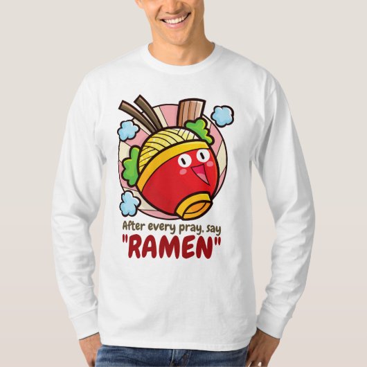 の後にカスタマイズ可能な「ラーメ祈ン」 Tシャツ (正面)