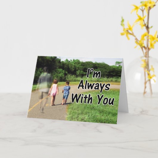 の恋しく思パパから – 私はいつも一緒にいる カード (黄色い花)