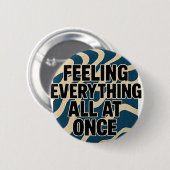 の感じすべてを同時に実行 – Pin 缶バッジ (正面&裏面)