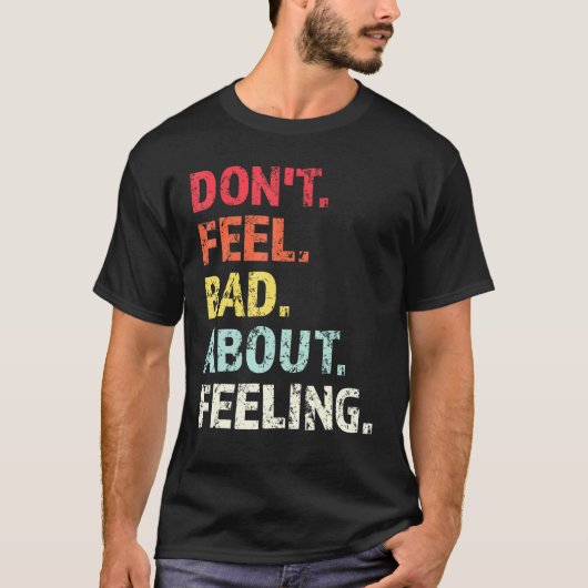 の感じ1に悪感じくない Tシャツ (正面)