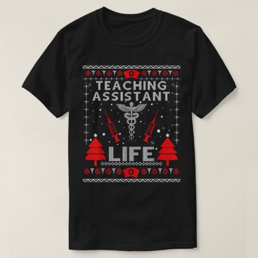 の教えアシスタント・ライフ醜いクリスマス・セーターMa Tシャツ (デザイン正面)
