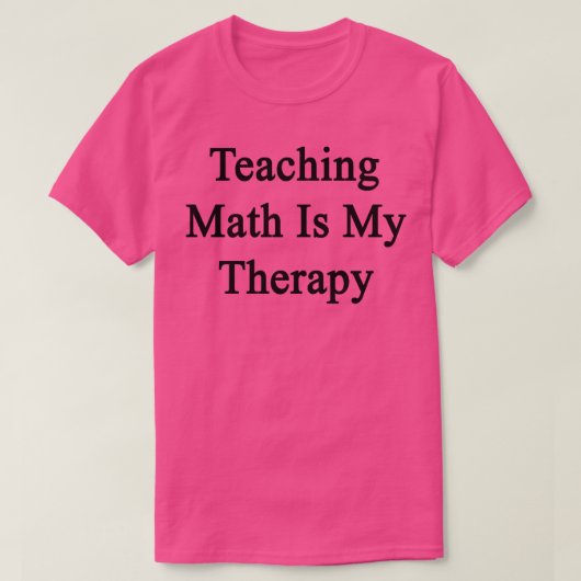 の教え数学はセラピー Tシャツ (デザイン正面)