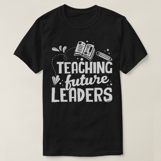 の教え未来の指導者新学期 Tシャツ (デザイン正面)