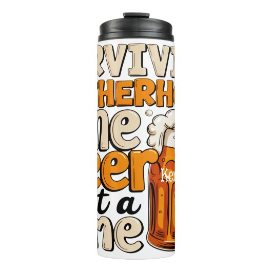 の生き延び父親:一度に1本のビール タンブラー (正面)