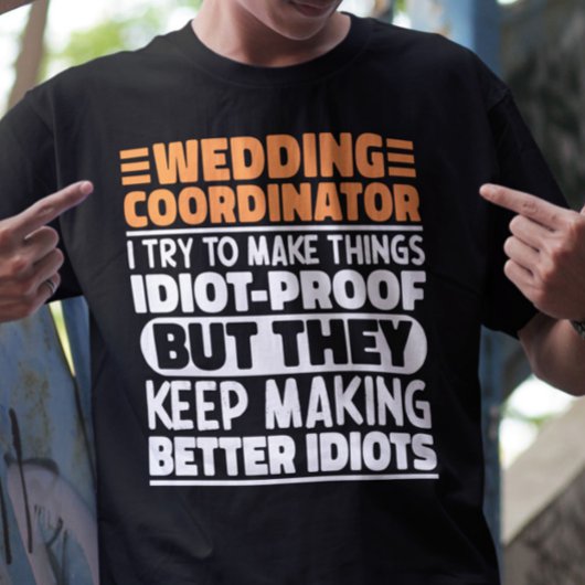 の結婚コーディネーター私は物事を作ろうとしていおもしろいる Tシャツ