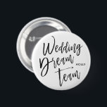 の結婚ドリームチーム |黒のスクリプト 缶バッジ<br><div class="desc">結婚のチーム名前をカスタムするスクリプトスタイルボタン。</div>