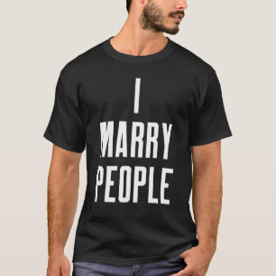の結婚官吏がインターネット叙任大臣と結婚 Tシャツ