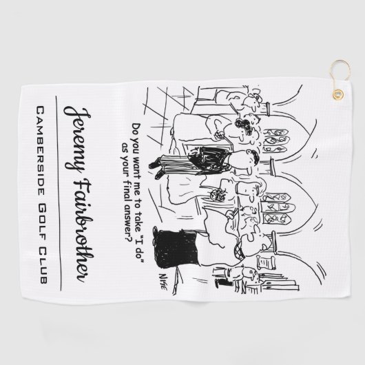 の結婚誓い – 私は最終的な答えとしておもしろい行う ゴルフタオル (横)