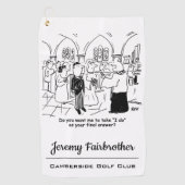 の結婚誓い – 私は最終的な答えとしておもしろい行う ゴルフタオル (正面)