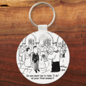 の結婚誓い – 私は最終的な答えとして行う。おもしろい キーホルダー (正面)