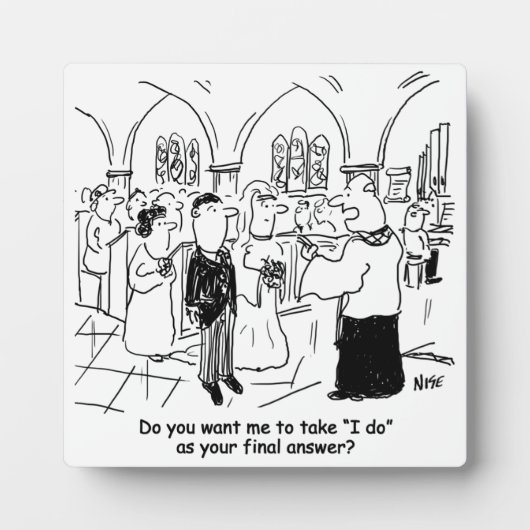 の結婚誓い – 私は最終的な答えとして フォトプラーク (正面)