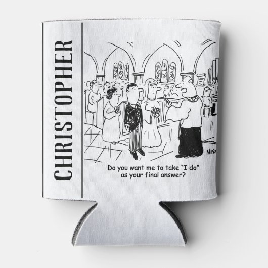 の結婚誓い – 私は最終的な答えとして 缶クーラー (正面)