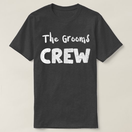 の結婚The Grooms CrewMarriageことわざ Tシャツ (デザイン正面)