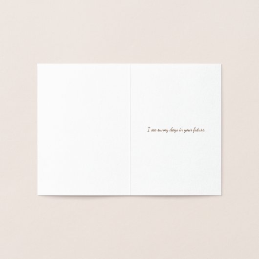 の考え晴れた日の前にメッセージをカスタム送信 箔カード (内部)