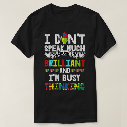 ~の自閉症の話気づけの贈り物が多くない Tシャツ (デザイン正面)