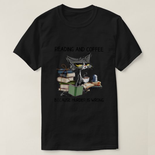 の読とコーヒーの殺人は間違った猫のCof Tシャツ (デザイン正面)