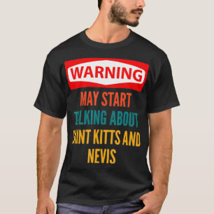 の警告セントクリストファー・ネについて話し始める Tシャツ