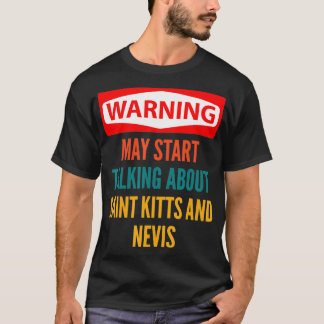 の警告セントクリストファー・ネについて話し始める Tシャツ