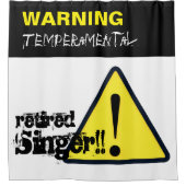 の警告ハザードサイン気性退職した的シンガーC シャワーカーテン (正面)