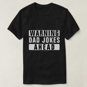 の警告パパは前で冗談を言う Tシャツ